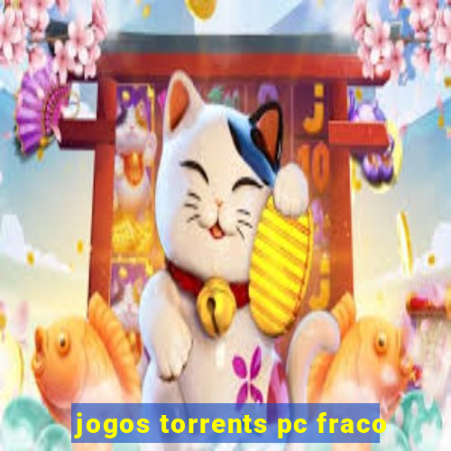 jogos torrents pc fraco